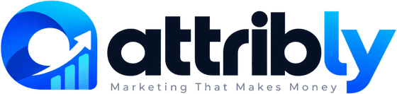 Attribly — Marketing That Makes Money